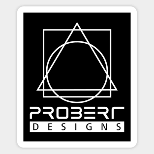 PROBERT Designs Magnet